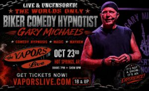 Gary Michaels Biker Comedy Hypnotist at Vapors Live