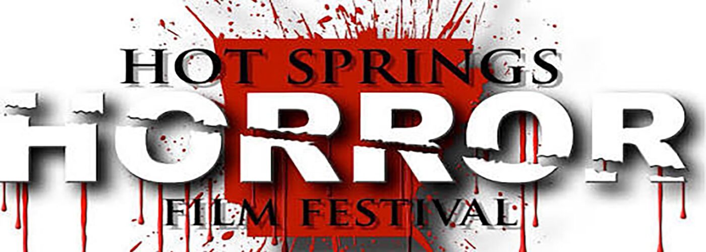 Poster advertising Hot Springs Horror Film Festival with red blood-splatter background and website URL at bottom.