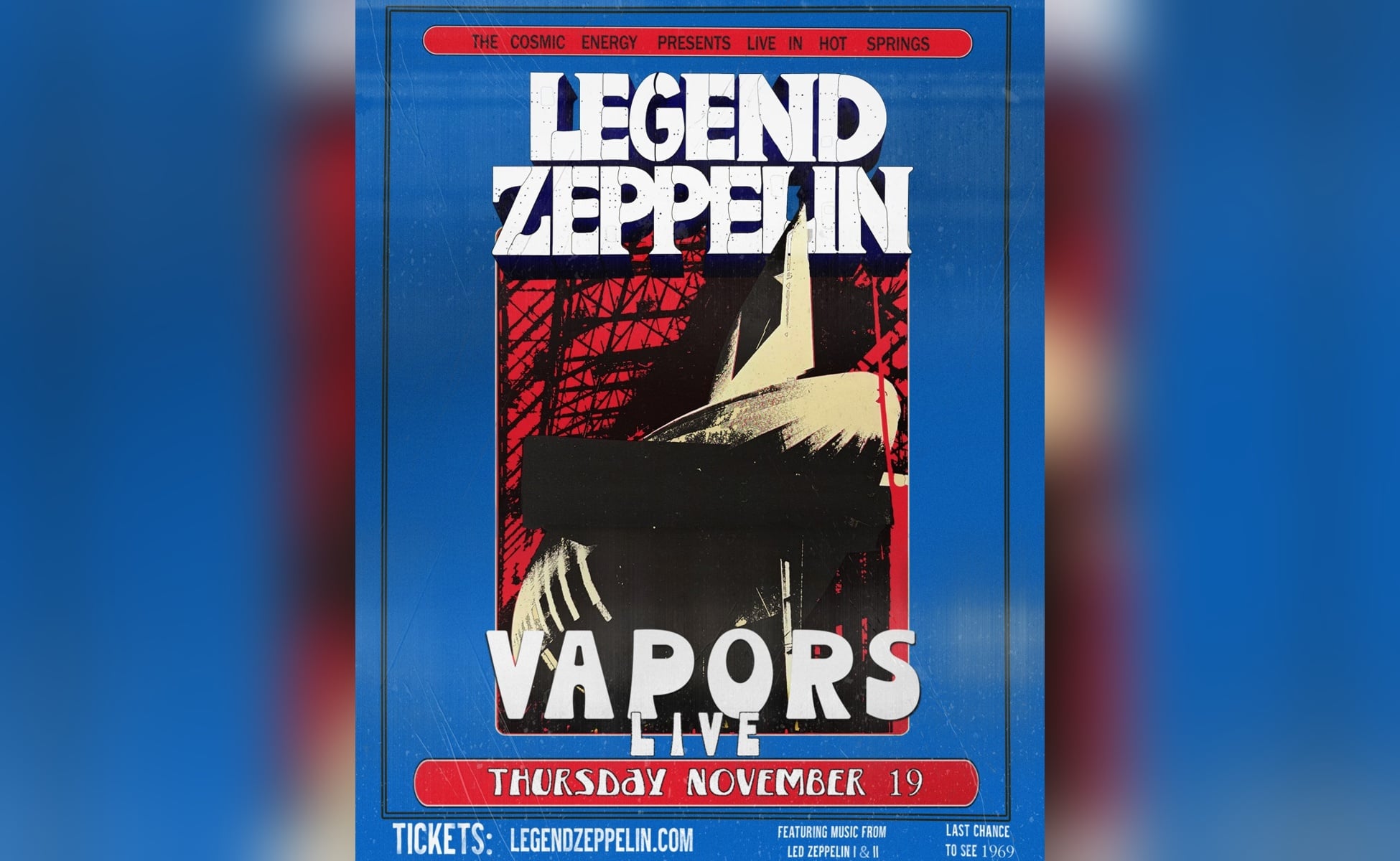 Legend Zeppelin concert poster in blue with red banner, featuring large white typography and a graphic illustration, announcing Thursday, November 19 and tickets at legendzeppelin.com