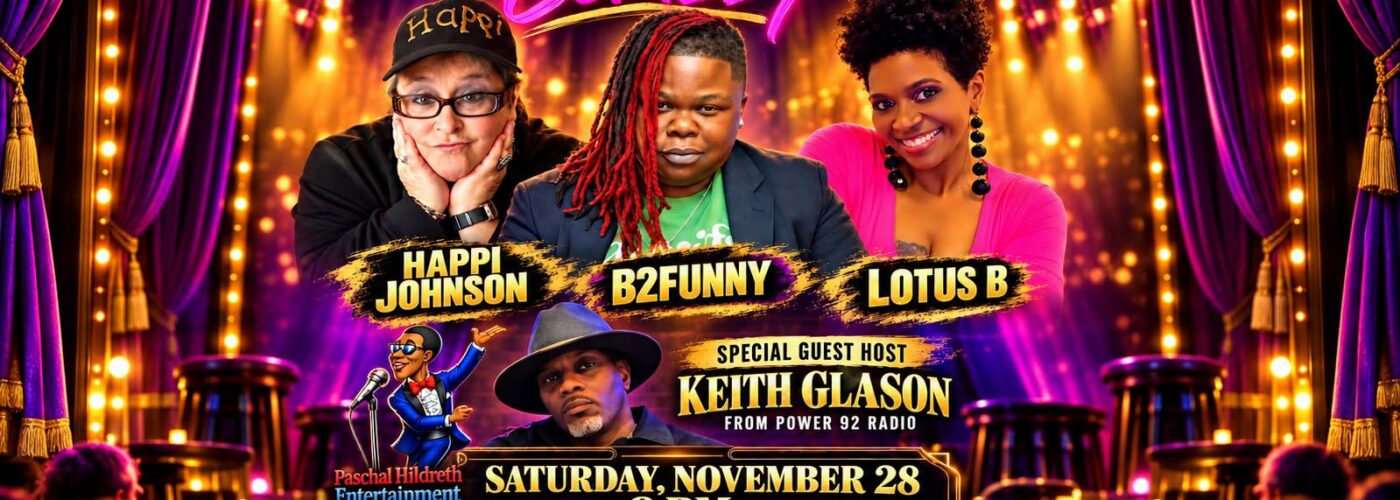 Promotional poster for The First Ladies of Comedy featuring three hosts—Happi Johnson, B2Funny, and Lotus B—on a glittery stage with gold text and purple curtains; event details and venue in Hot Springs, Arkansas.